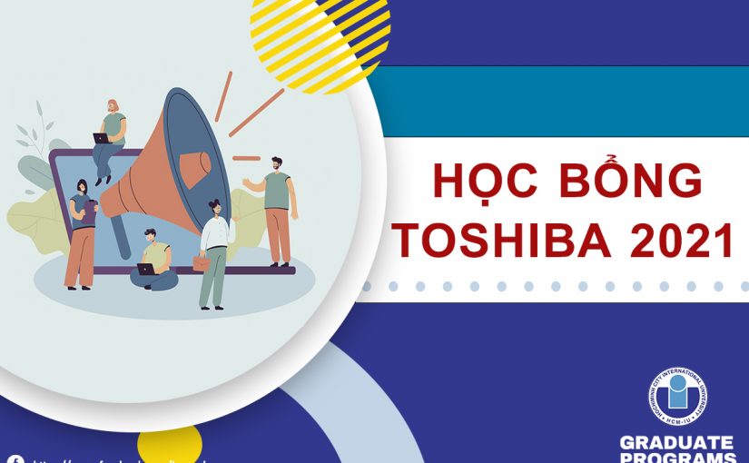 Thông báo học bổng Toshiba 2021