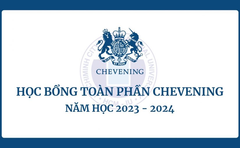 Thông tin chương trình Học bổng toàn phần Chevening năm học 2023-2024