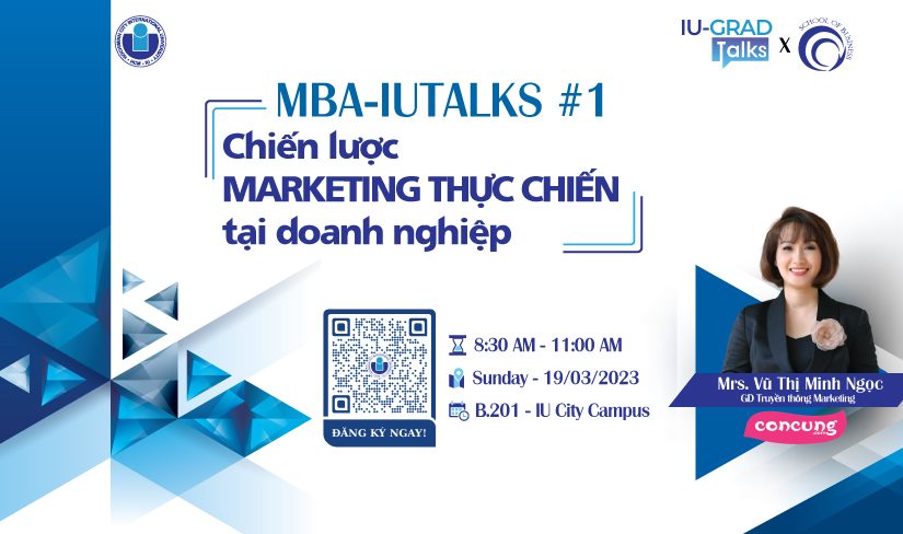 HỘI THẢO IU-MBATALKS 01: CHIẾN LƯỢC MARKETING “THỰC CHIẾN” TẠI DOANH NGHIỆP