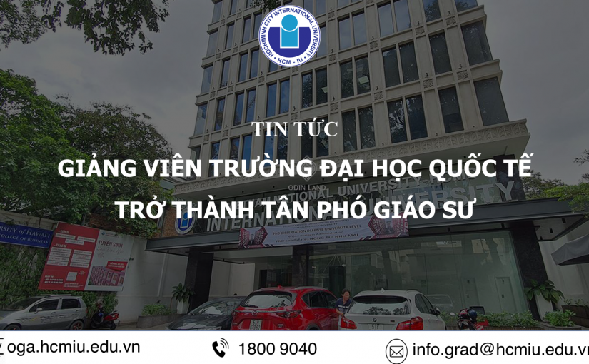 GIẢNG VIÊN TRƯỜNG ĐẠI HỌC QUỐC TẾ TRỞ THÀNH TÂN PHÓ GIÁO SƯ