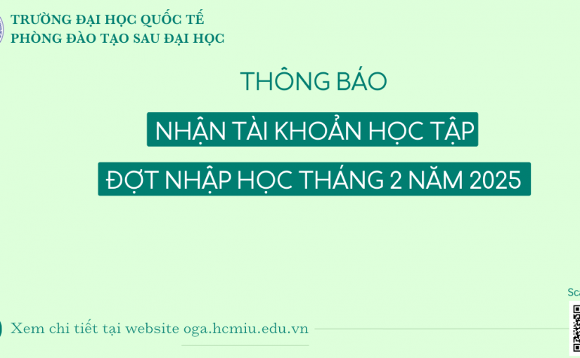 THÔNG BÁO VỀ VIỆC NHẬN TÀI KHOẢN HỌC TẬP – ĐỢT NHẬP HỌC THÁNG 2/2025