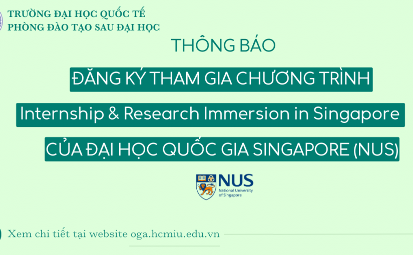 Thông báo đăng ký tham gia Internship & Research Immersion in Singapore của ĐH Quốc gia Singapore
