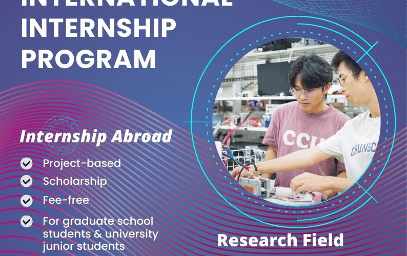 [SCHOLARSHIP] INTERNATIONAL INTERSHIP PROGRAM at NATIONAL CHUNG CHENG UNIVERSITY (NCCU), TAIWAN in 2025