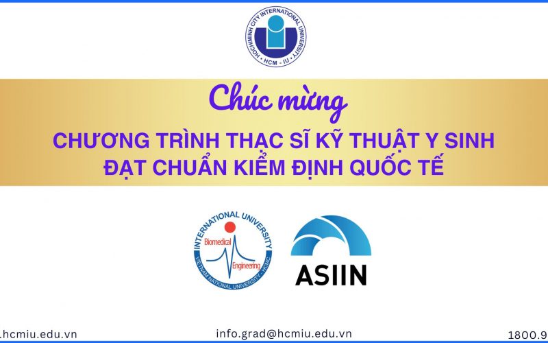 Chương trình Thạc sĩ Kỹ thuật Y sinh đạt chuẩn kiểm định quốc tế